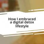 How I embraced a digital detox lifestyle