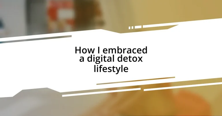 How I embraced a digital detox lifestyle