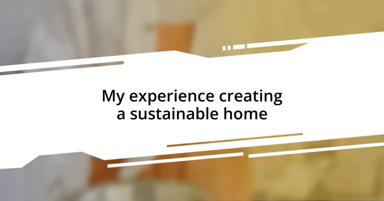 My experience creating a sustainable home