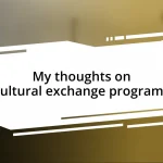 My thoughts on cultural exchange programs