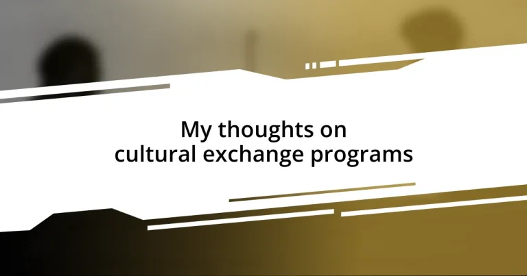 My thoughts on cultural exchange programs