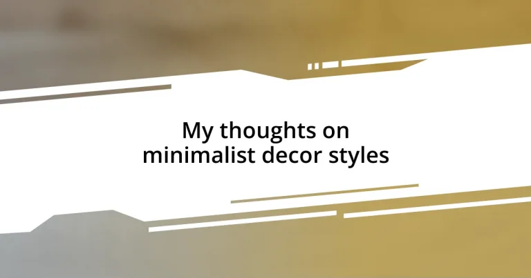 My thoughts on minimalist decor styles