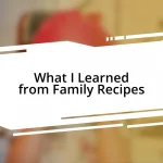 What I Learned from Family Recipes