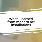 What I learned from modern art installations