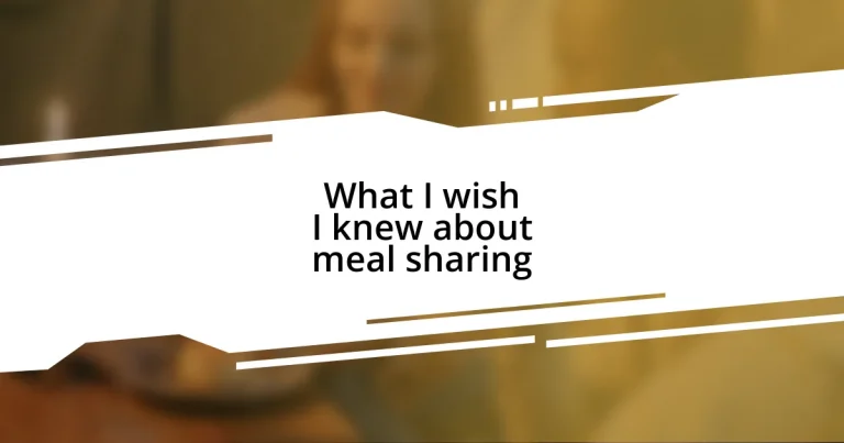 What I wish I knew about meal sharing