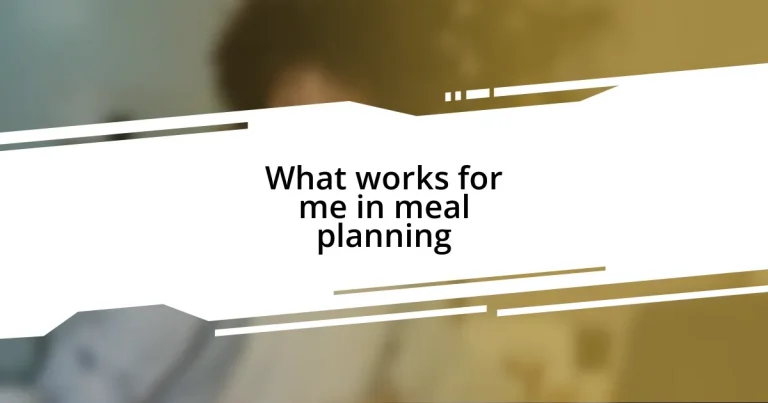 What works for me in meal planning