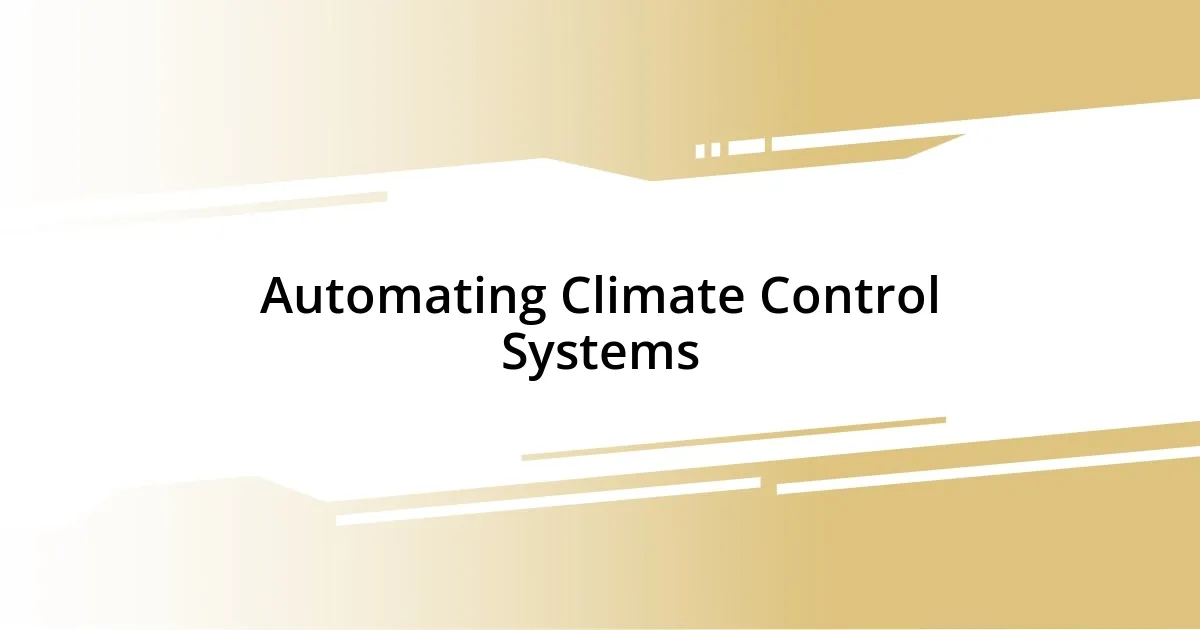 Automating Climate Control Systems