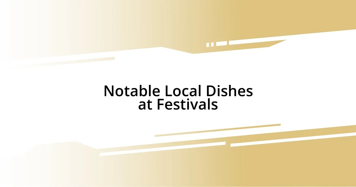 Notable Local Dishes at Festivals