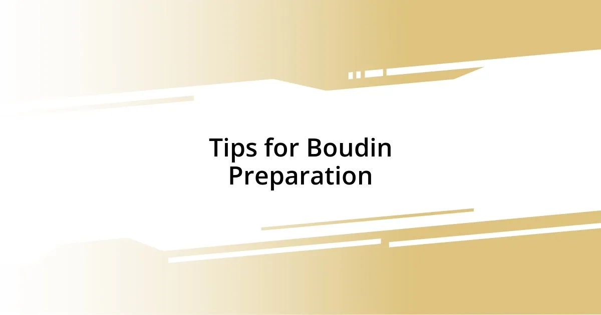 Tips for Boudin Preparation